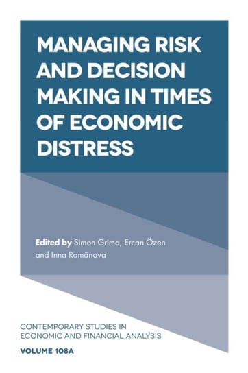 Managing Risk And Decision Making In Times Of Economic Distress ...