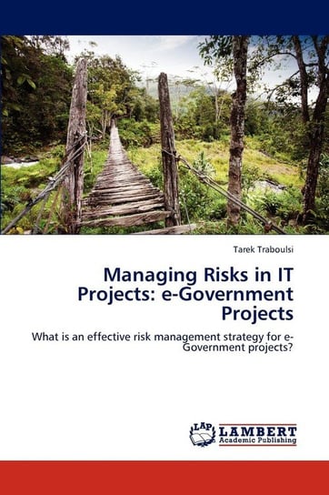 Managing Risks in It Projects Traboulsi Tarek