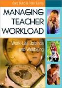 Managing Teacher Workload Earley Peter, Bubb Sara