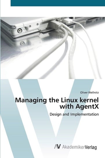 Managing the Linux kernel with AgentX Wellnitz Oliver