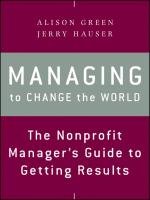 Managing to Change the World Green Alison, Hauser Jerry