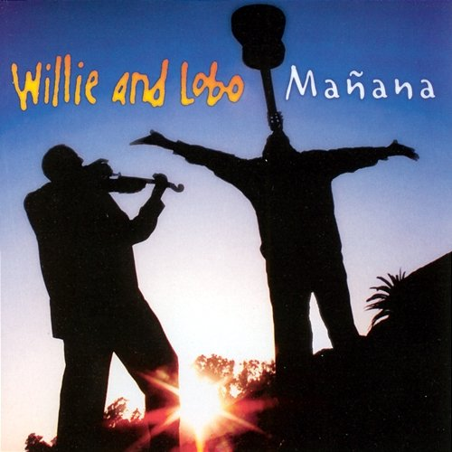 Mañana Lobo, Willie