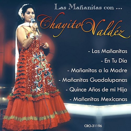 Mañanitas Con Chayito Valdez Chayito Valdez