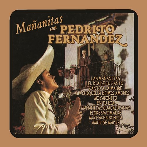 Mañanitas Con Pedrito Fernández Pedrito Fernández