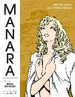 Manara Library Volume 3: Trip To Tulum And Other Stories Manara Milo