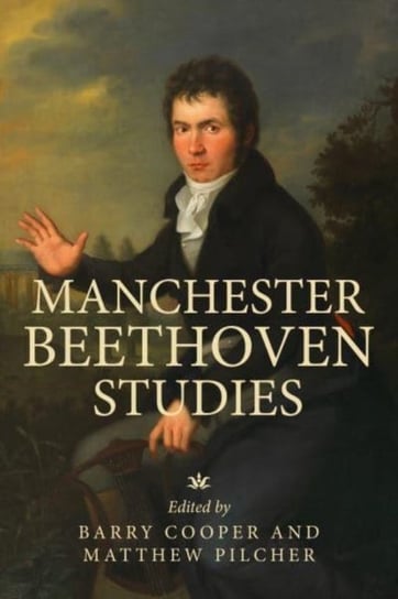 Manchester Beethoven Studies Manchester University Press