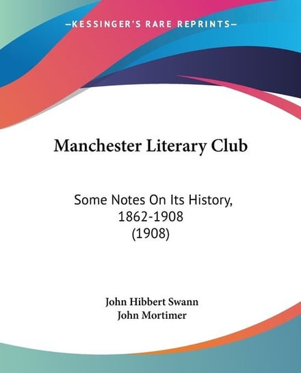 Manchester Literary Club John Hibbert Swann