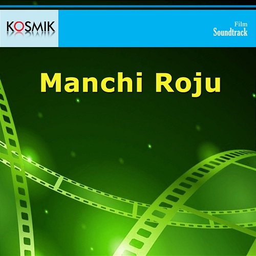Manchi Roju (Original Motion Picture Soundtrack) K. Chakravarthy