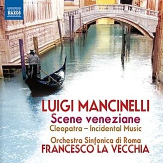 Mancinelli: Scene veneziane, Cleopatra Orchestra Sinfonica di Roma