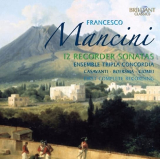 Mancini: Complete Recorder Sonatas Cavasanti Lorenzo, Tripla Concordia