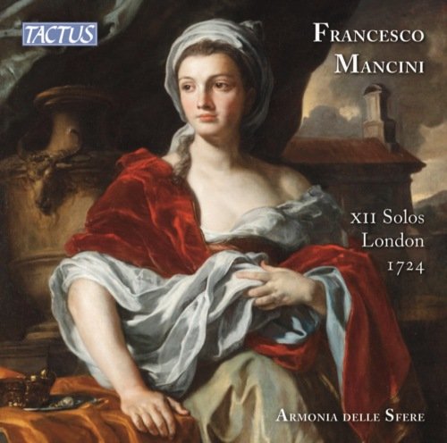 Mancini: XII Solos London 1724 Armonia delle Sfere