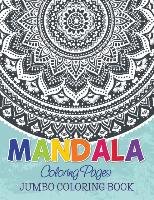 Mandala Coloring Pages (Jumbo Coloring Book) Publishing LLC Speedy