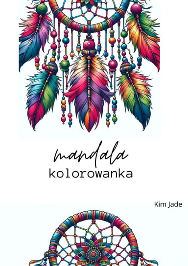 Mandala. Kolorowanka Kim Jade