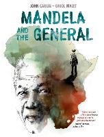 Mandela and the General Carlin John
