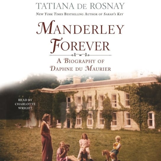Manderley Forever De Rosnay Tatiana