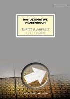Mandl, M: Das ultimative Probenbuch Diktat & Aufsatz 5. / 6. Mamis Verlag