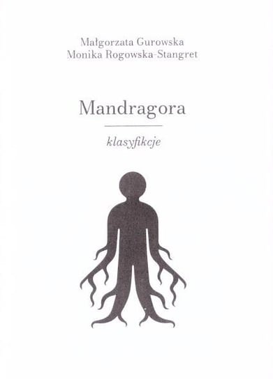Mandragora klasyfikacje Gurowska Małgorzata, Rogowska-Stangret Monika