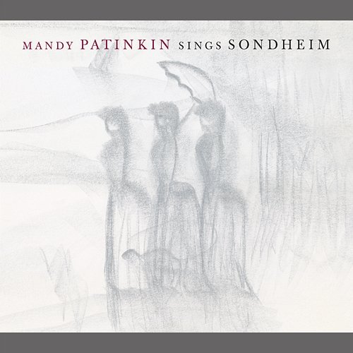 Mandy Patinkin Sings Sondheim Mandy Patinkin