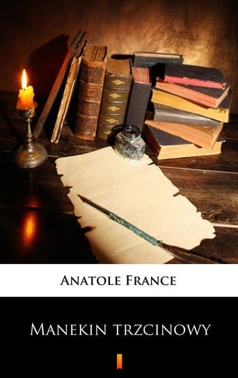 Manekin trzcinowy France Anatole