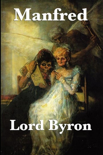 Manfred Byron Lord George Gordon