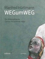 Manfred Hürlimann - WEGumWEG Echter Verlag Gmbh, Echter