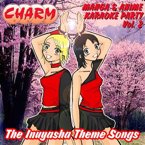 Manga & Anime Karaoke Party Vol. 2 - Inuyasha Theme Songs Charm