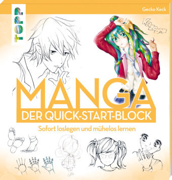 Manga. Der Quick-Start-Block Frech Verlag Gmbh