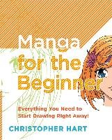 Manga For The Beginner Hart Christopher
