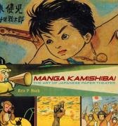 Manga Kamishibai: The Art of Japanese Paper Theatre Nash Eric Peter