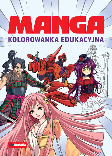 Manga. Kolorowanka edukacyjna Opracowanie zbiorowe