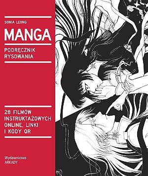 Manga. Podręcznik rysowania Leong Sonia