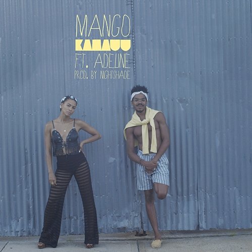 MANGO KAMAUU feat. Adi Oasis