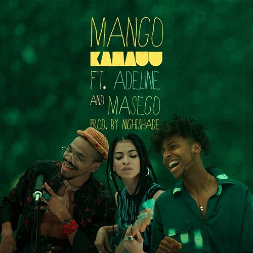 MANGO KAMAUU feat. Adi Oasis, Masego