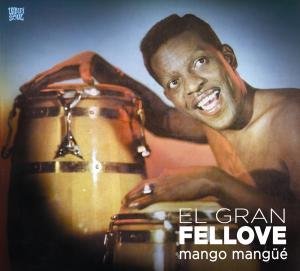 Mango Mangue Fellove El Gran