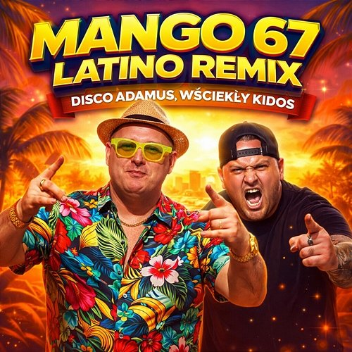 Mango67 DISCO ADAMUS, Majeranek Records, Wściekły Kidos