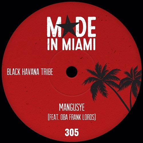 Mangusye Black Havana Tribe feat. Oba Frank Lords