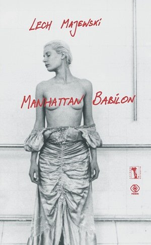 Manhattan Babilon Majewski Lech
