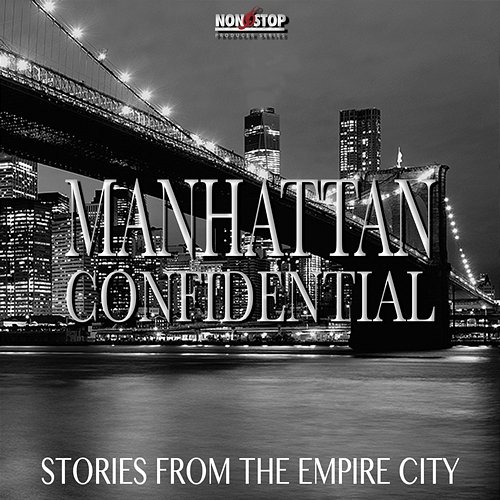 Manhattan Confidential Stephan Michael Sechi