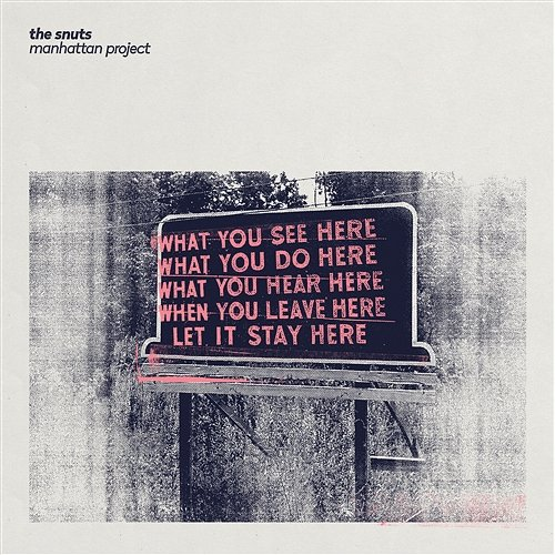 Manhattan Project The Snuts
