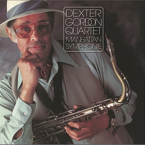 Manhattan Symphonie Dexter Gordon