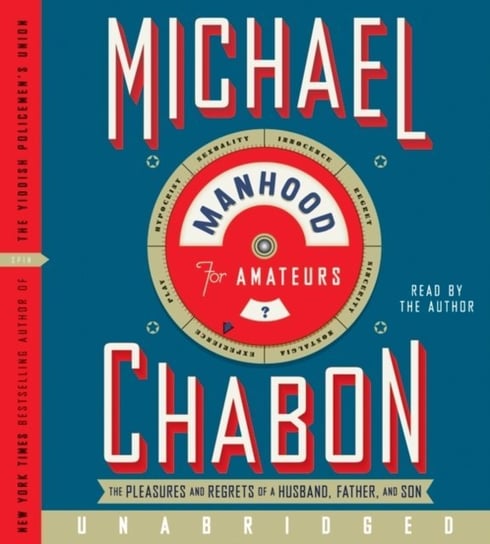 Manhood for Amateurs - audiobook Chabon Michael