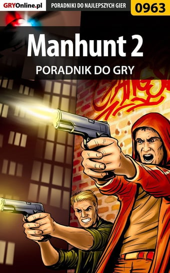 Manhunt 2 - poradnik do gry Znojek Łukasz Terrag