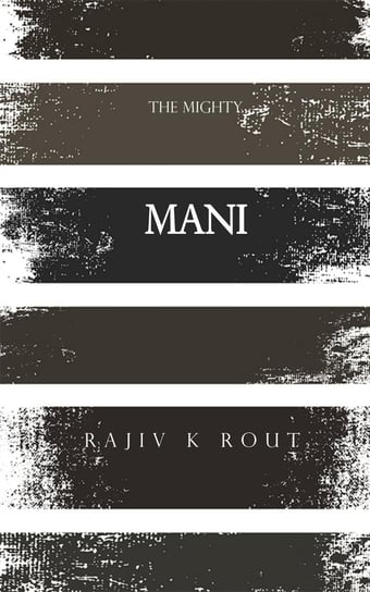 Mani Rajiv K Rout