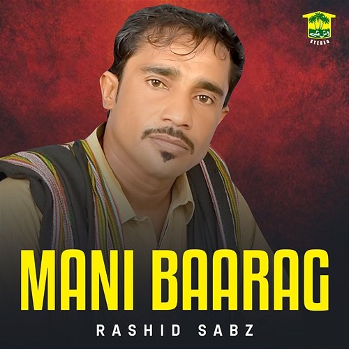 Mani Baarag Rashid Sabz
