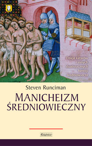 Manicheizm Średniowieczny Runciman Steven
