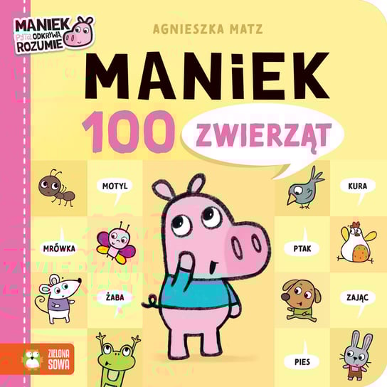 Maniek. 100 zwierząt Matz Agnieszka