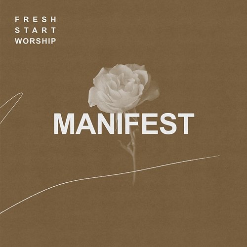 Manifest Fresh Start Worship