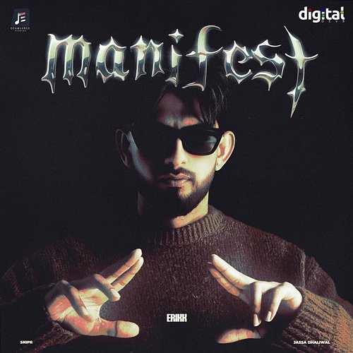 Manifest Snipr, Erikk, Jassa Dhaliwal