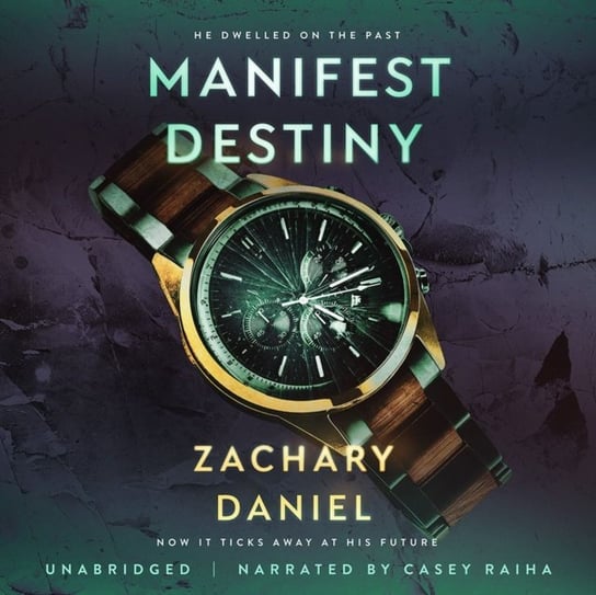 Manifest Destiny Zach Daniel
