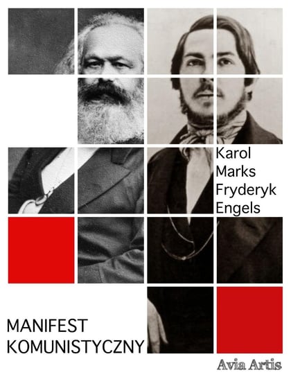 Manifest komunistyczny Marks Karol, Engels Fryderyk
